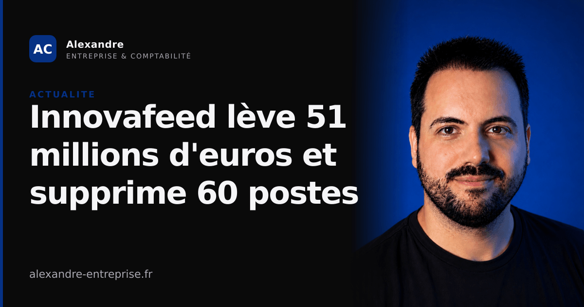 Innovafeed lève 51 millions d'euros et supprime 60 postes : le paradoxe de la maturité industrielle